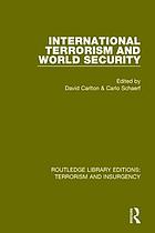 International terrorism and world security : [proceedings]