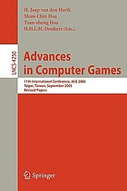Advances in computer games : 11th international conference, ACG 2005, Taipei, Taiwan, September 6-9, 2005 ; revised papers