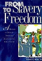 From slavery to freedom : a history of Negro Americans