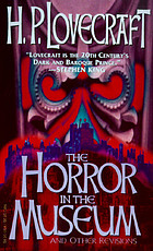The horror in the museum and other revisions