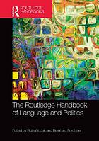 The Routledge handbook of language and politics