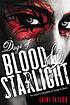 Days of blood & starlight 