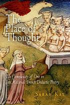 The place of thought : the complexity of one in late medieval French didactic poetry