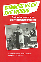 Winning back the words : confronting experts in an environmental public hearing