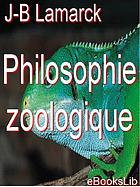 Zoological philosophy; an exposition with regard to the natural history of animals