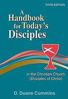 Handbook for Today's Disciples in the Christian Church (Disciples of Christ) (3rd Edition)