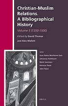 Christian-Muslim relations : a bibliographical history