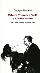 Where there's a will (Le système Ribadier)