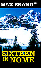 Sixteen in Nome : a north-western story