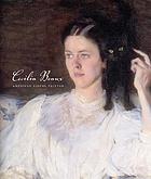 Cecilia Beaux : American figure painter; [High Museum of Art, Atlanta, Georgia, May 12 - September 9, 2007; Tacoma Art Museum, Tacoma, Washington, September 29, 2007 - January 6, 2008; Pennsylvania Academy of the Fine Arts, Philadelphia, Pennsylvania, February 2 - April 13, 2008