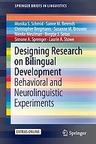 Designing research on bilingual development : behavioral and neurolinguistic experiments