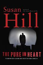 The pure in heart : a Simon Serrailler mystery
