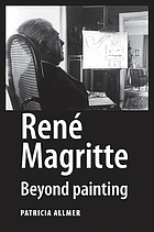 René Magritte : beyond painting