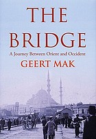 The bridge : a journey between orient and occident