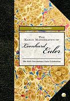 The early mathematics of Leonhard Euler