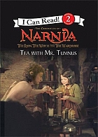 The Chronicles of Narnia : the lion, the witch and the wardrobe. Tea with Mr. Tumnus
