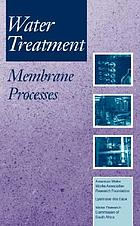 Water treatment membrane processes