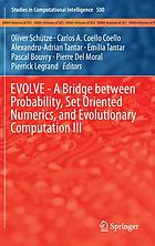 EVOLVE - A Bridge between Probability, Set Oriented Numerics, and Evolutionary Computation III