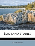 Bog-land studies
