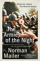 The armies of the night; history as a novel, the novel as history