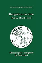 Hungarians in exile : Reiner, Dorati, Szell : discographies