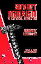 Soviet Marxism : a critical analysis