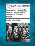 Arguments during the impeachment trial of Governor William Sulzer