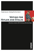 Voting for Hitler and Stalin : elections under 20th century dictatorships
