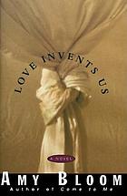 Love invents us