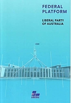 The federal platform of the Liberal Party of Australia : adopted by Federal Council, April 2002