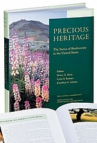 Precious heritage : the status of biodiversity in the United States