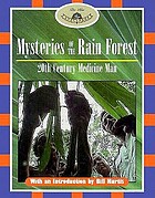 Mysteries of the rain forest : 20th century medicine man