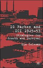 IG Farben and ICI, 1925-53 : strategies for growth and survival
