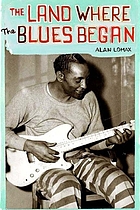 The Land where the blues began