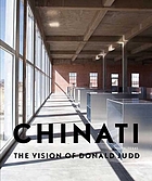 Chinati : the vision of Donald Judd