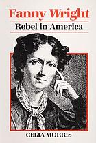 Fanny Wright : rebel in America