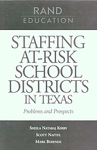 Staffing at-risk school districts in Texas : problems and prospects