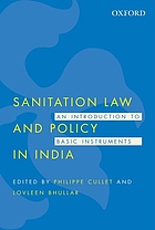 Sanitation law and policy in India : an introduction to basic instruments