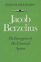Jacob Berzelius, the emergence of his chemical system