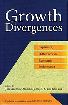 Growth divergences : explaining differences in economic performance