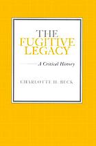 The fugitive legacy : a critical history