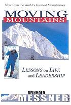Moving mountains lessons on life and leadership