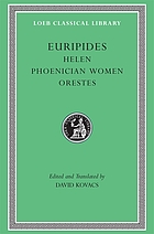 Helen ; Phoenician women ; Orestes