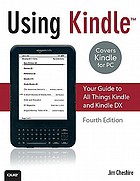 Using Kindle your guide to all things Kindle and Kindle DX