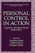 Personal control in action : cognitive and motivational mechanisms