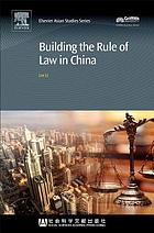 Building the rule of law in China