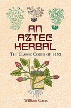The de la Cruz-Badiano Aztec herbal of 1552