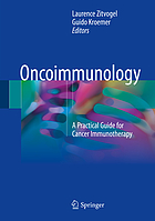 Oncoimmunology : a practical guide for cancer immunotherapy