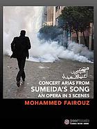 Concert arias from Sumeida's song : an opera in 3 scenes