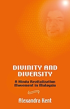 Divinity and diversity : a Hindu revitalization movement in Malaysia